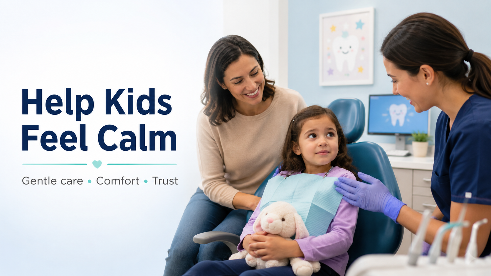 Young girl with mom at pediatric dental appointment feeling calm